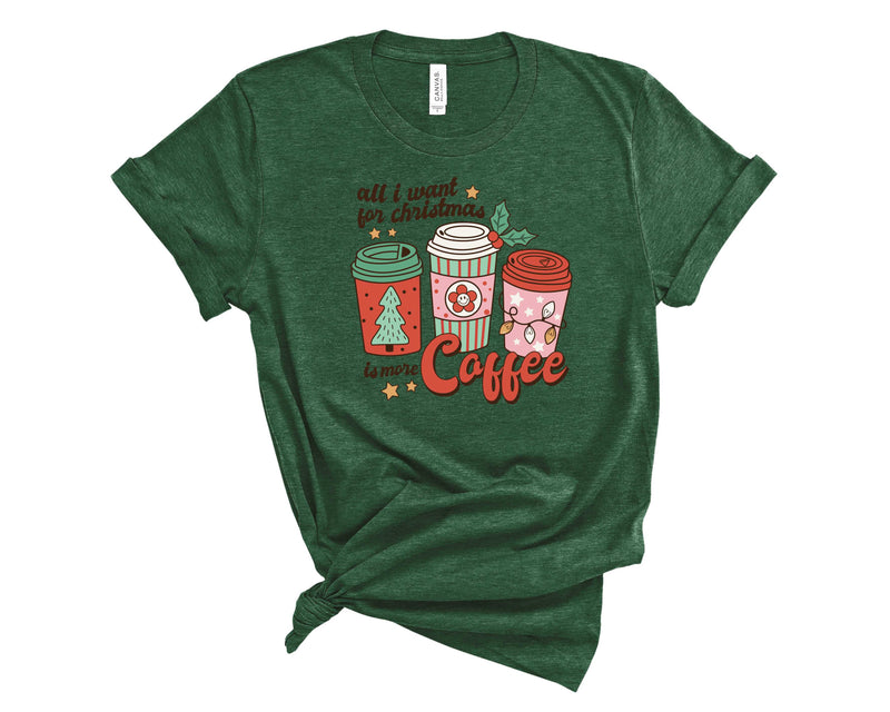 All I Want For Christmas Is More Coffee Retro - Transfer