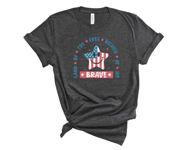 Because of the Brave Star - Graphic Tee