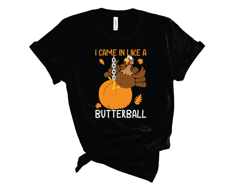 Came In Like A Butterball - Transfer