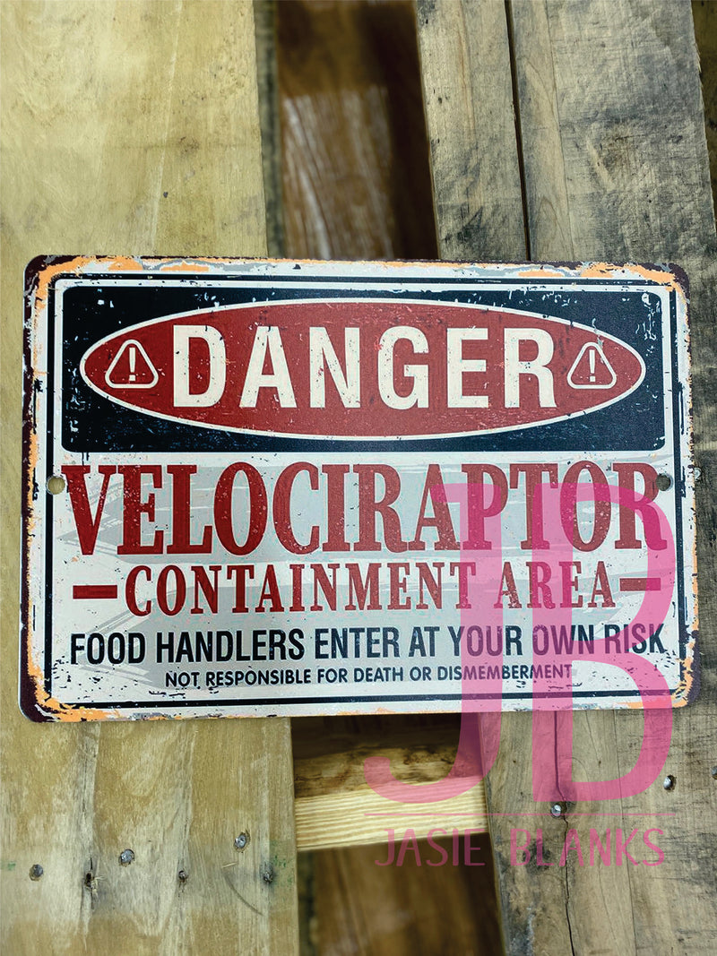 Danger Velociraptor  Sign