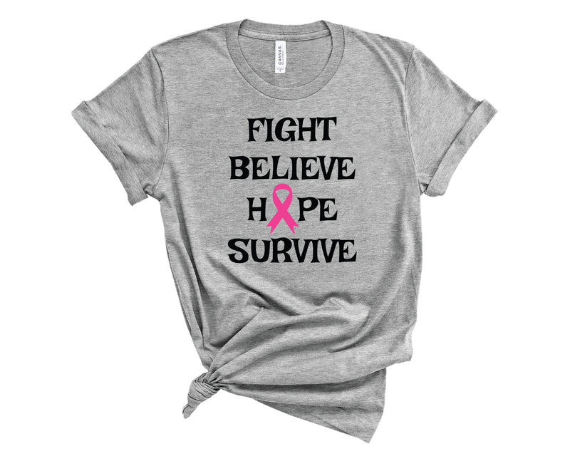 Fight Believe Hope Survive - Graphic Tee
