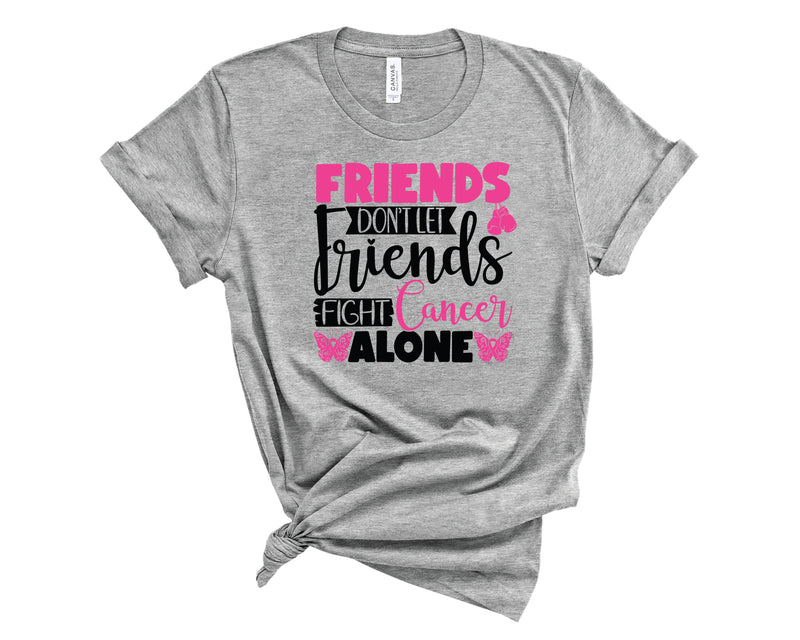 Friends Don't Fight Alone  - Graphic Tee