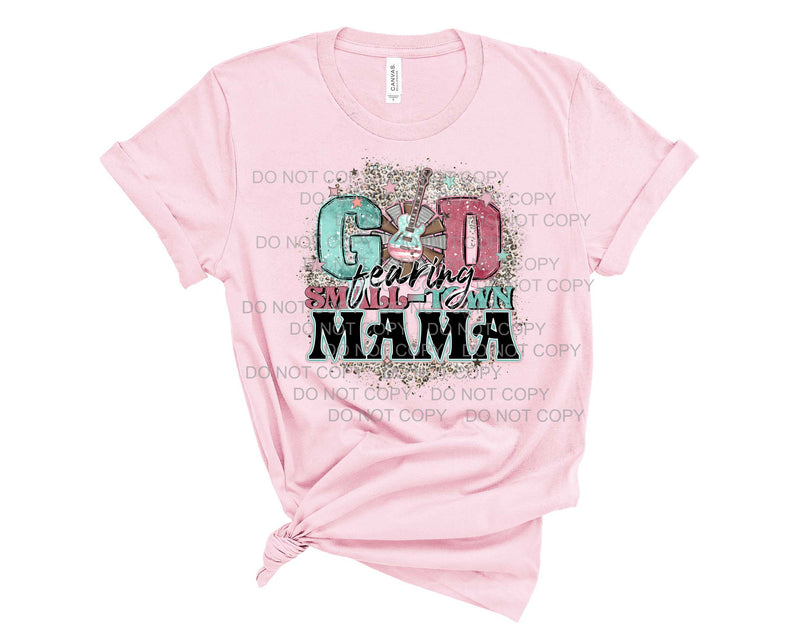 God Fearing Small Town Mama - Graphic Tee