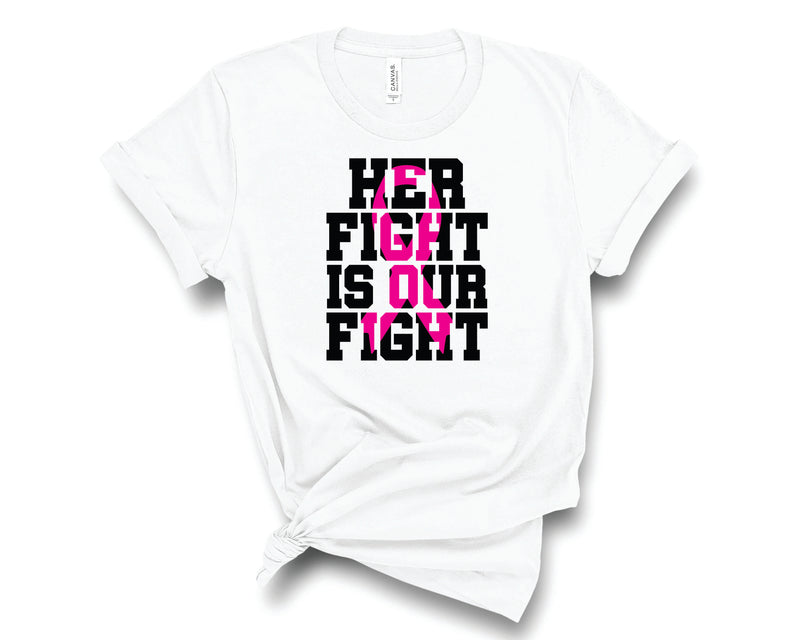 Her Fight Is Our Fight PInk Ribbon - Transfer