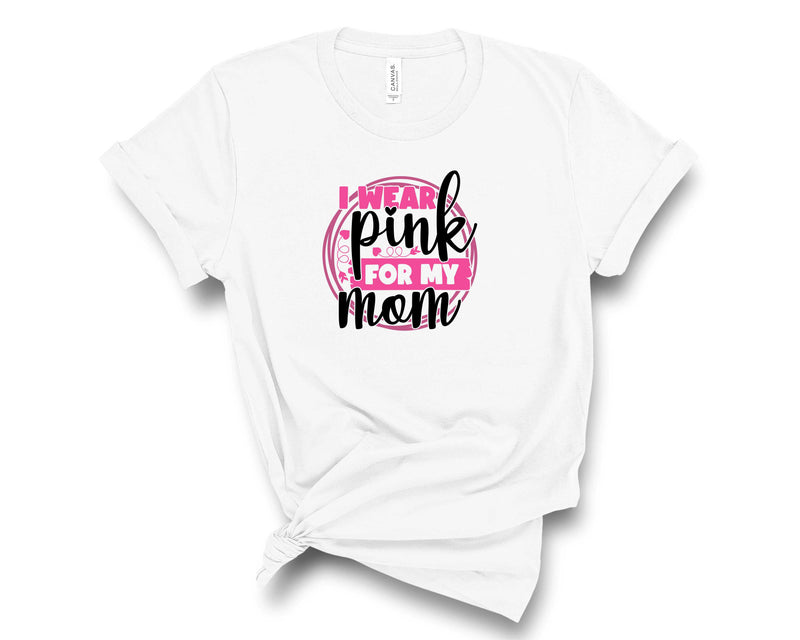 I Wear Pink For My Mom Circle-Transfer