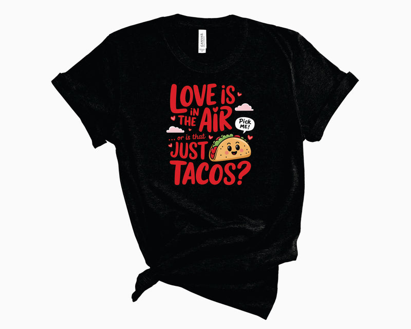 Love Is In The Air Or Is That Just Tacos? - Transfer