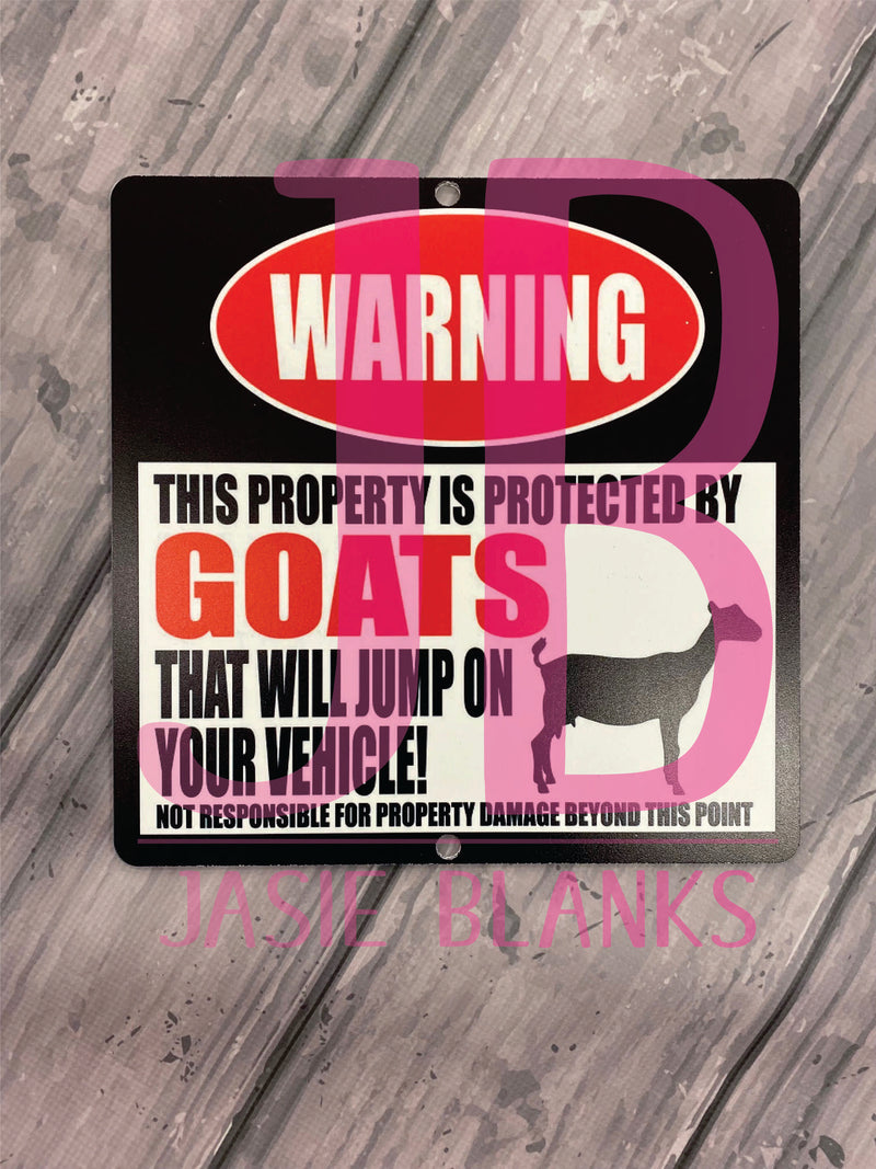 Funny Warning Goats Will Jump Sign