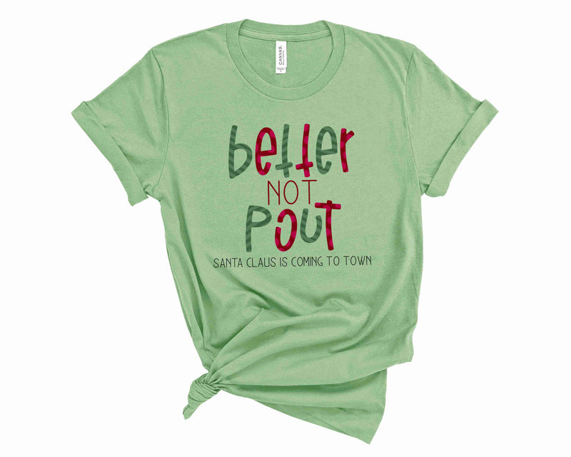 Better Not Pout - Graphic Tee