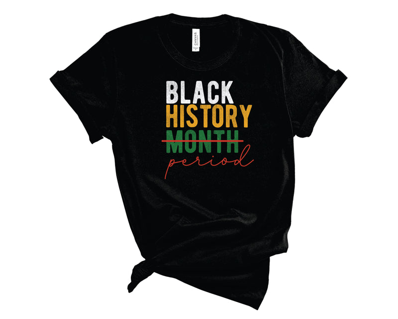 Black History Period White - Graphic Tee