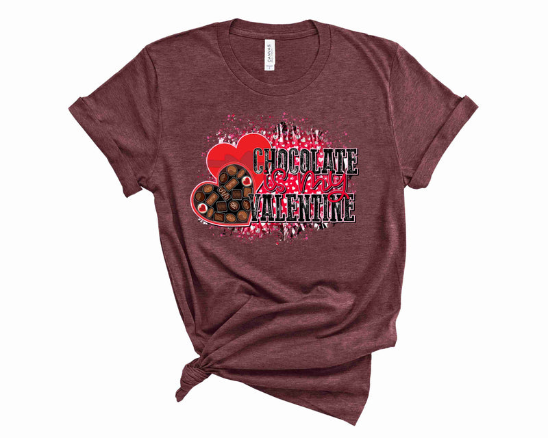 Chocolate is my Valentine- Graphic Tee