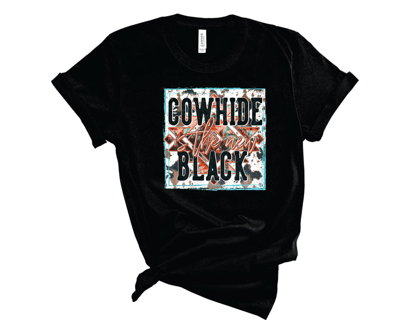 Cowhide Is The New Black - Graphic Tee
