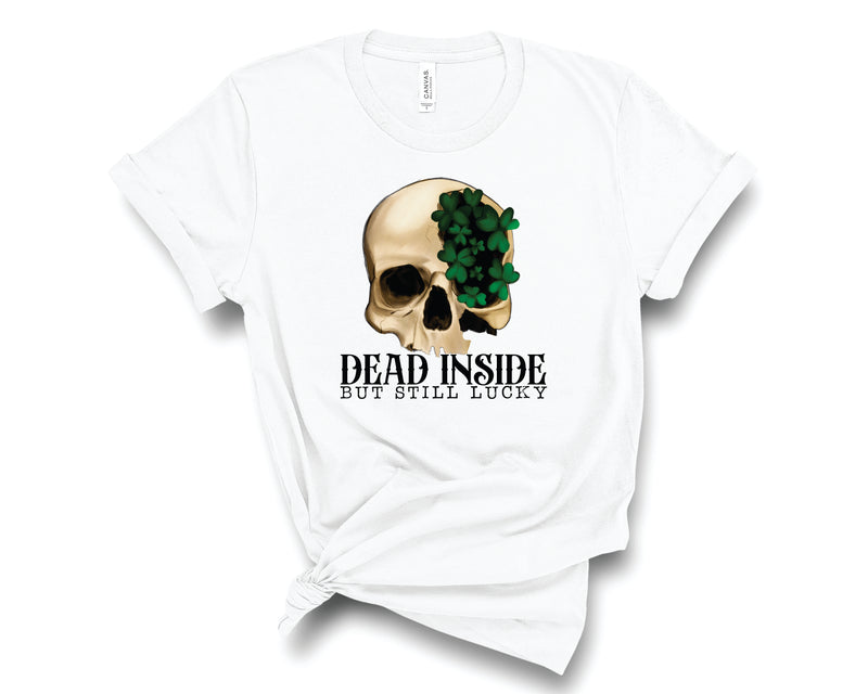 Dead Inside but Lucky - Graphic Tee