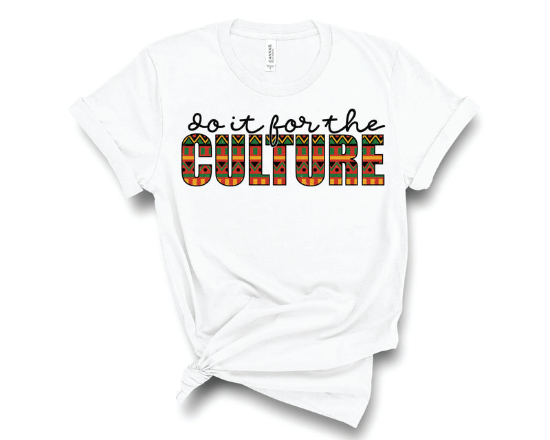 Do It For The Culture Black- Graphic Tee