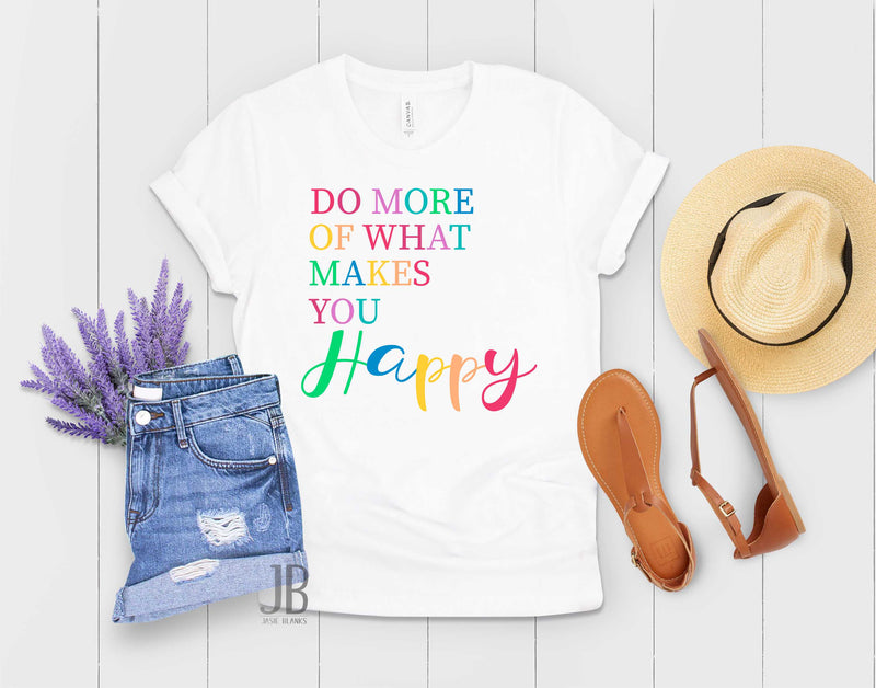 Do more of what makes you Happy -  Transfer
