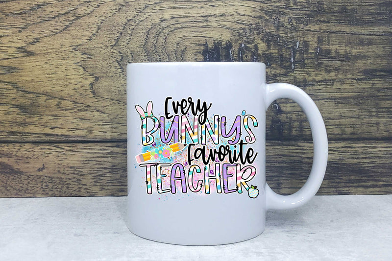 Ceramic Mug - Every bunny's favorite teacher