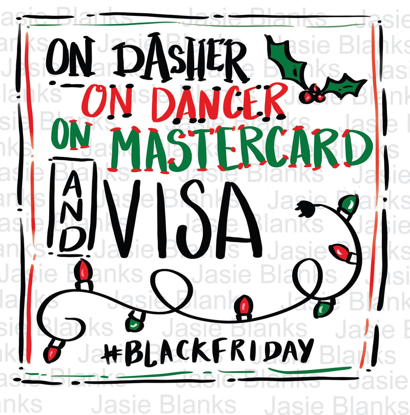 Dasher Dancer Black Friday - Transfer Only
