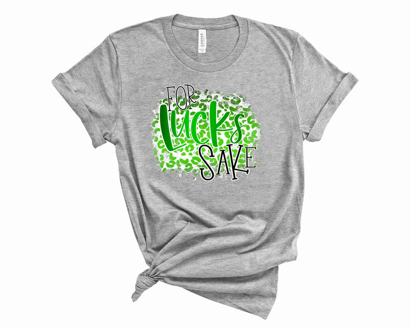 For lucks Sake - Graphic Tee