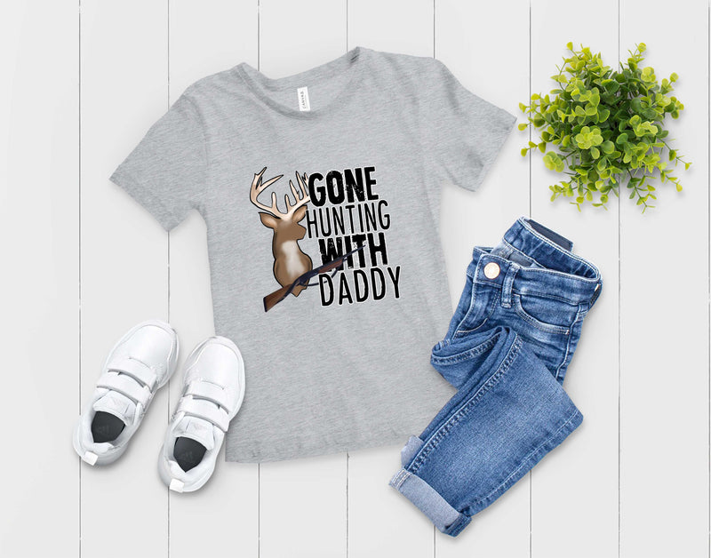 Gone Hunting With Daddy - Graphic Tee