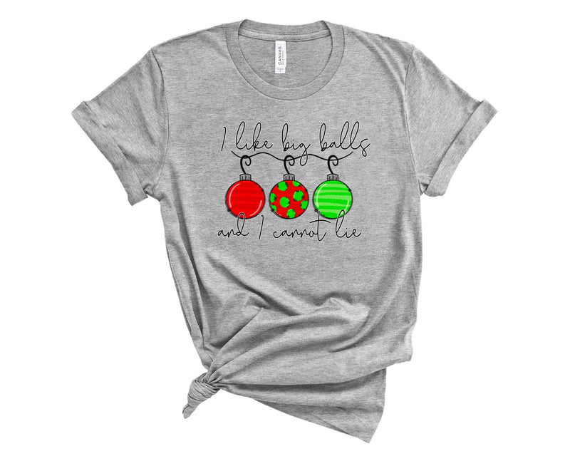 I like big balls... - Graphic Tee