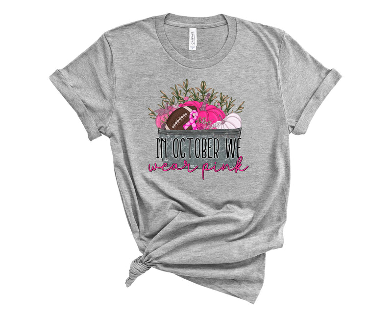 In Oct we wear pink (football) - Graphic Tee