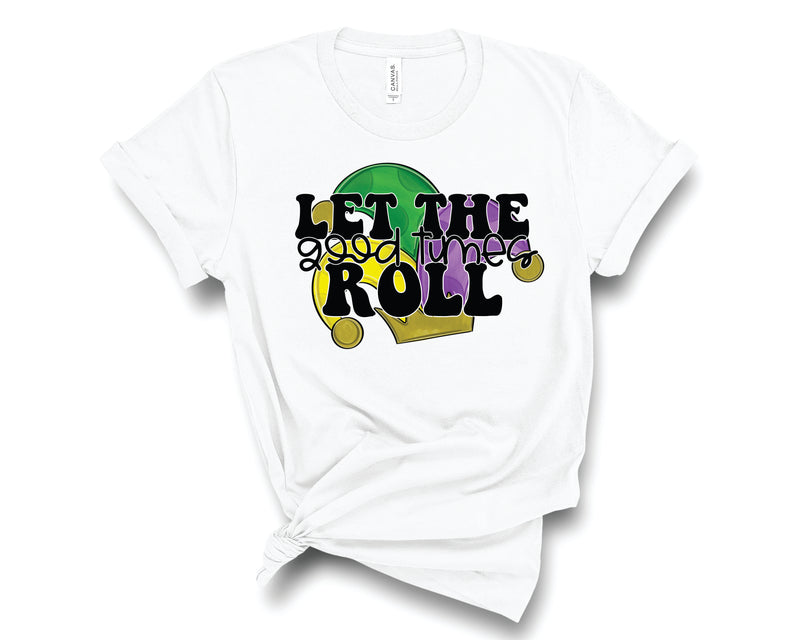 Let The Good Times Roll - Graphic Tee