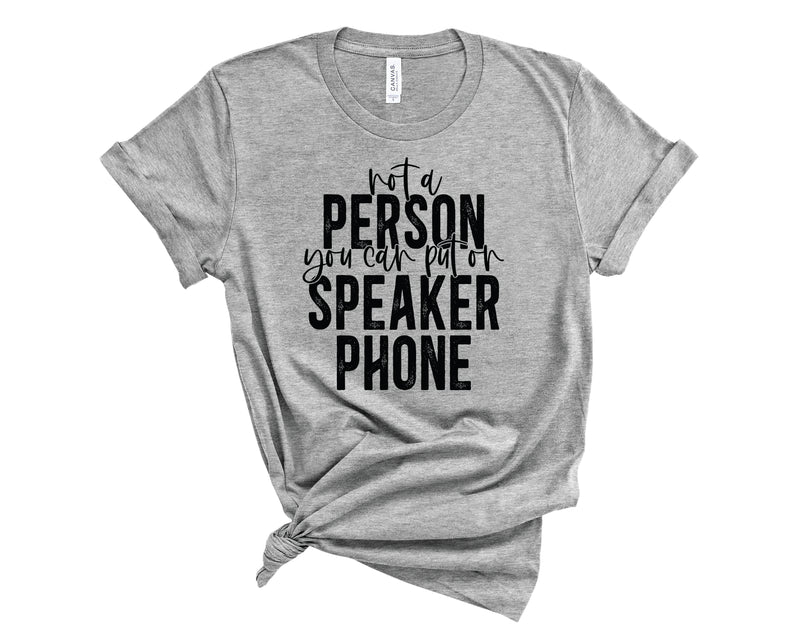 Not A Speaker Phone Person Retro - Graphic Tee