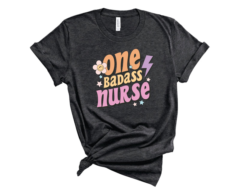 One Badass Nurse - Graphic Tee