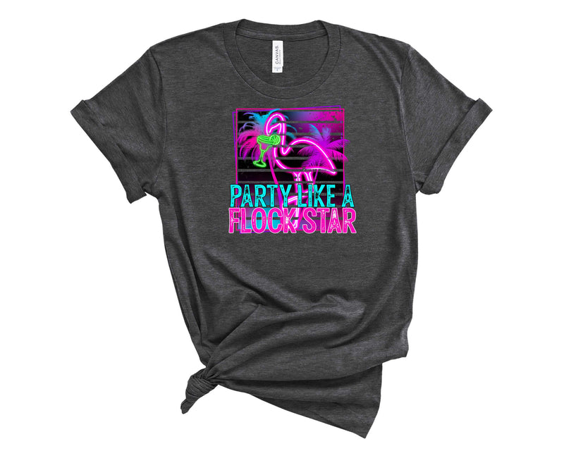 Party Like A Flockstar - Graphic Tee