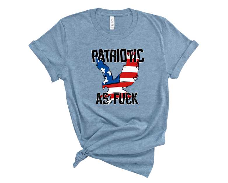 Patriotic As Fuck  - Transfer