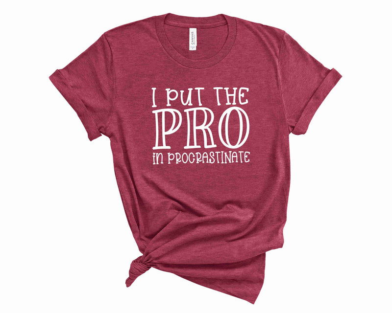 Pro in Procrastinate - Graphic Tee