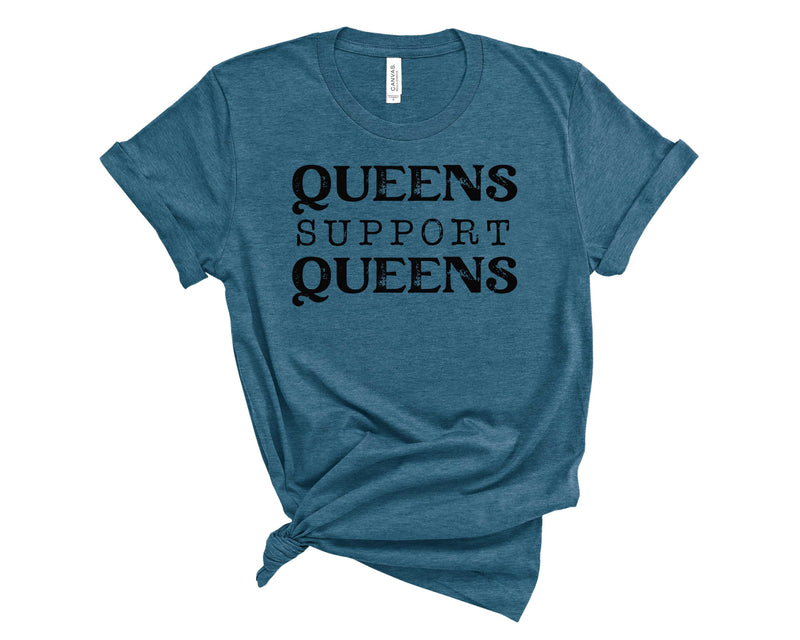 Queens Support Queens- Graphic Tee