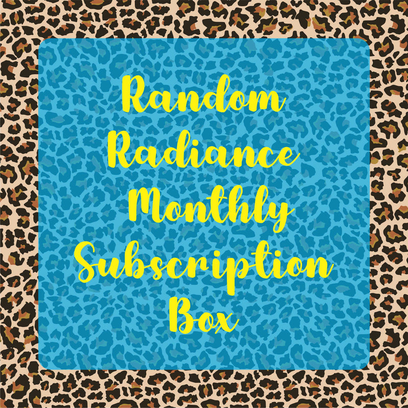 Random Radiance - Monthly Subscription Box