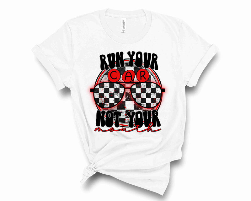 Run Your Car Red  - Graphic Tee