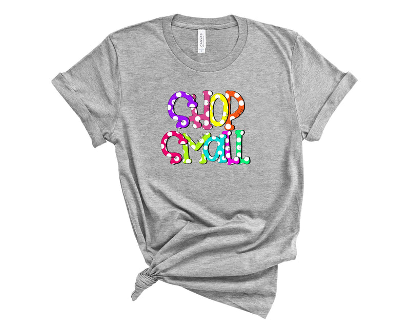 Shop small - Graphic Tee