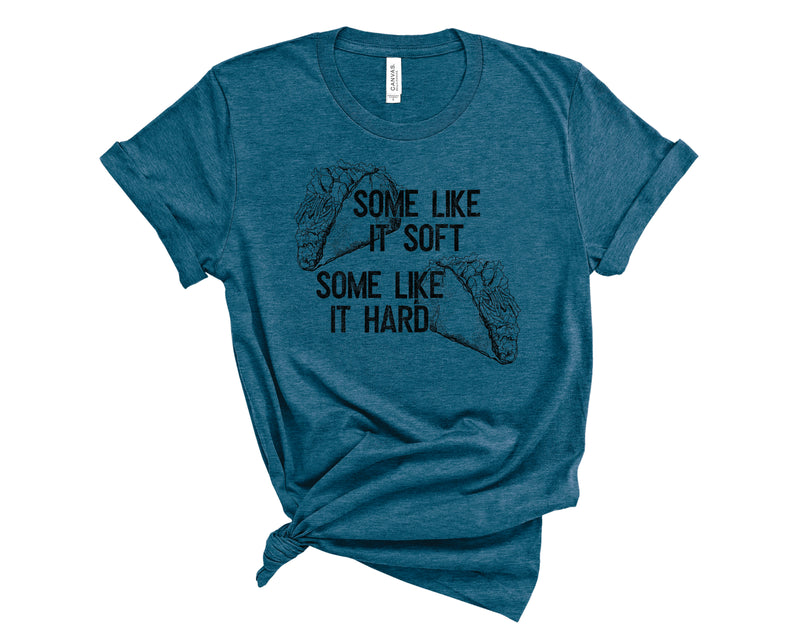 Some Like It Soft Some Like It Hard - Graphic Tee