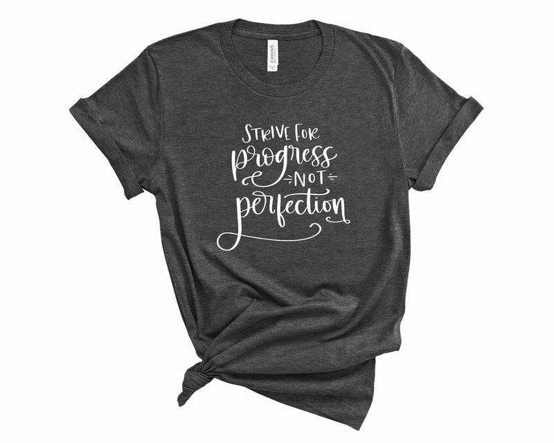 Strive for progress - Graphic Tee