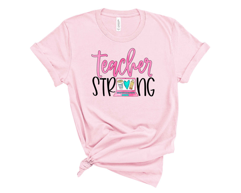Teacher Strong Pink - Graphic Tee