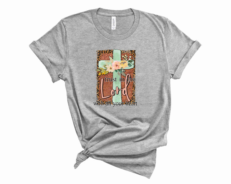 Trust in the lord with all your heart - Graphic Tee