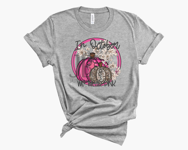 We Wear Pink Leopard Pumpkins -Graphic Tee