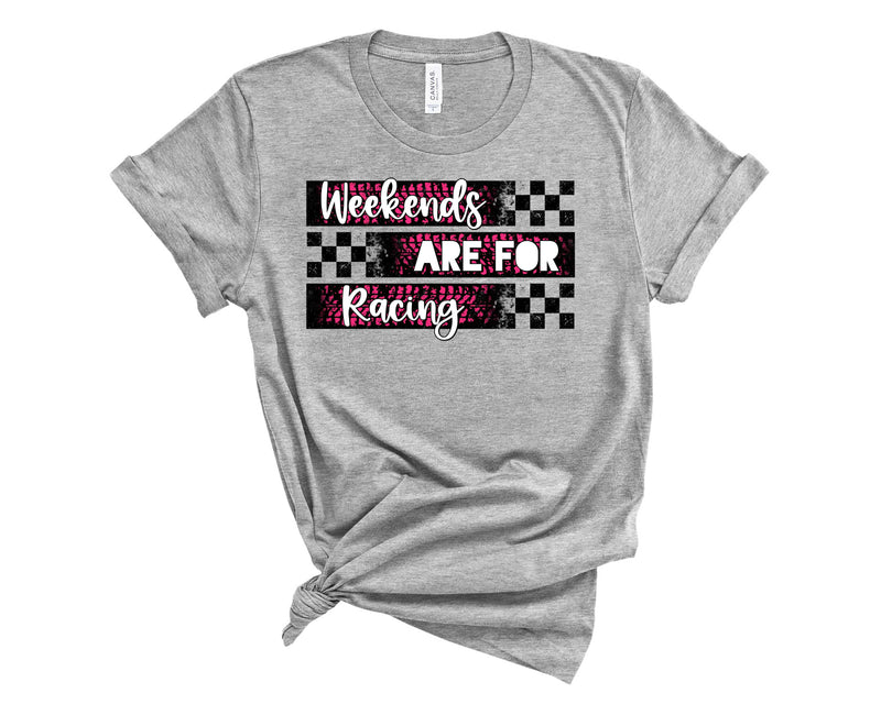 Weekends are for racing Pink - Graphic Tee