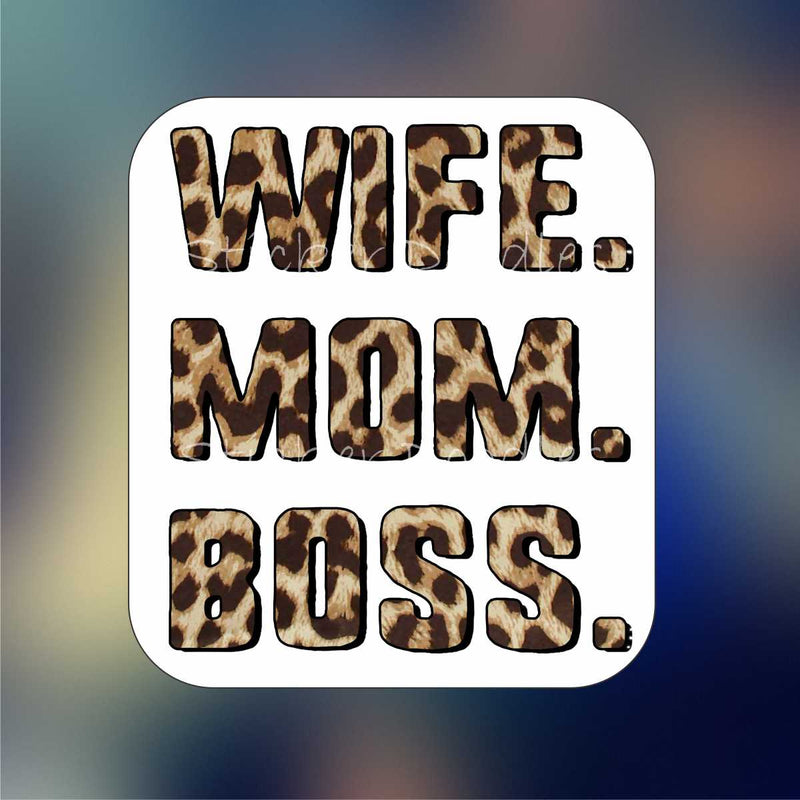 Wife Mom Boss - Sticker