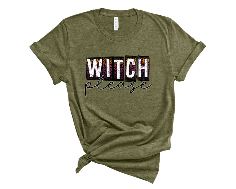 Witch Please - Graphic Tee