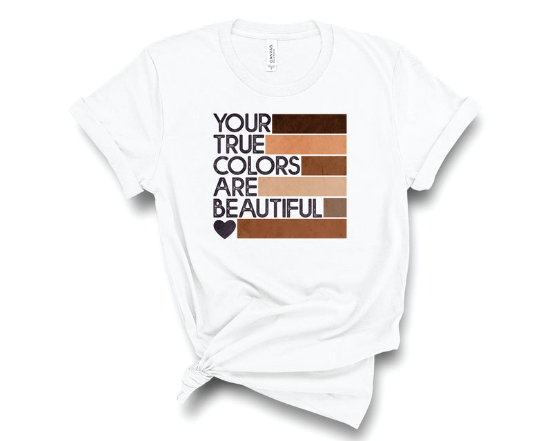 Your True Colors - Graphic Tee