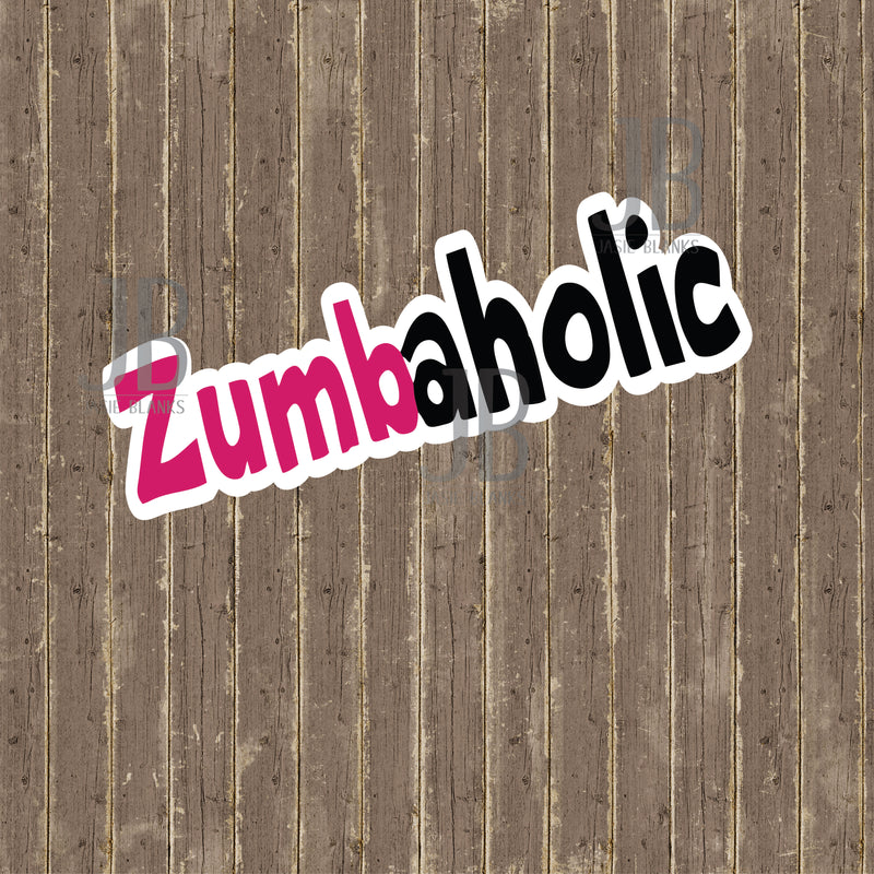 Zumbaholic Photo Prop