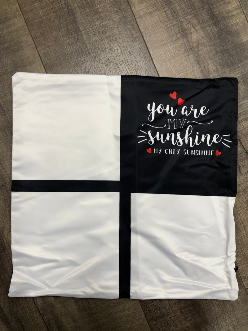 4 Panel Sublimation You are my Sunshine pillowcase