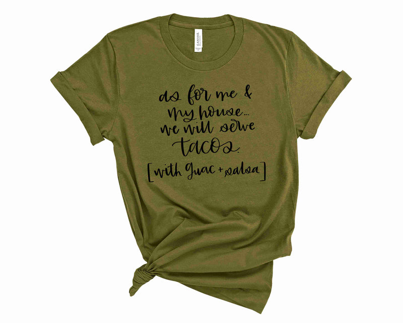 as for me & my house I will serve tacos - Graphic Tee