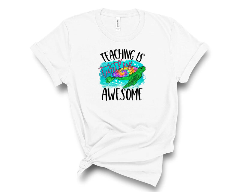 teaching is turtley awesome - Graphic Tee